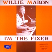 Willie Mabon - I'm the Fixer