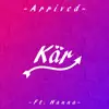 Stream & download Kär (feat. Hanna) - Single