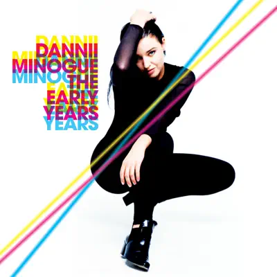 The Early Years, Vol. 1 - Dannii Minogue