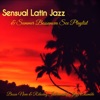 Sensual Latin Jazz & Summer Bossanova Sex Playlist – True Love and Summer Nights Best Background Music for Love