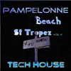 Stream & download Pampelonne Beach St Tropez (Tech House, Vol. 4)