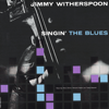 It Ain't What You're Thinkin' - Jimmy Witherspoon