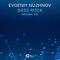 Bass Rock - Evgeniy Nuzhnov lyrics