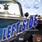 Leftside (feat. Bucceye Boney Bone) - Dub Fuego lyrics