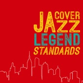 Cover Jazz -Legend Standards- artwork