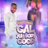 Stream & download Gal Yuh Body Good - Single