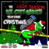 The Ice City Grinch That Stole Christmas (Lash Season) album lyrics, reviews, download