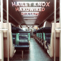 Hailey Knox - Hardwired Mixtape artwork