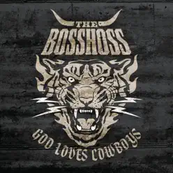 God Loves Cowboys - The Bosshoss