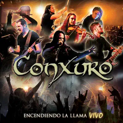 Encendiendo La Llama Vivo - Conxuro Encendiendo La Llama Vivo - Conxuro