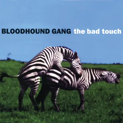 The Bad Touch - EP - Bloodhound Gang