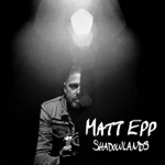 Matt Epp - Runaway