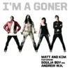 I'm a Goner (feat. Soulja Boy & Andrew W.K.) - Single album lyrics, reviews, download