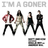 Matt and Kim - I'm a Goner (feat. Soulja Boy & Andrew W.K.)