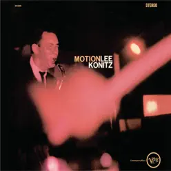 Motion ((Remastered)) - Lee Konitz Motion ((Remastered)) - Lee Konitz