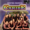 Super Grupo Caribe - Entre el Odio y el Amor