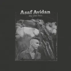 My Old Pain - Single - Asaf Avidan