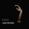 I Have Nothing - Single