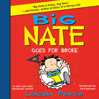 Lincoln Peirce - Big Nate Goes for Broke artwork