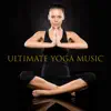 Stream & download Ultimate Yoga Music: Background for All Asanas Practise