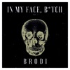 In My Face, Bitch! - Single