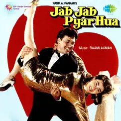 Jab Jab Pyar Hua (Original Motion Picture Soundtrack) by Raamlaxman album reviews, ratings, credits