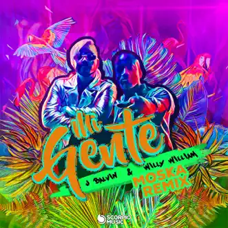 Mi Gente (MOSKA Remix) - Single by J Balvin & Willy William album reviews, ratings, credits