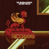Ed Schrader's Music Beat - Riddles