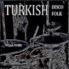 Volga Nehri (Turkish Disco Folk) - Single