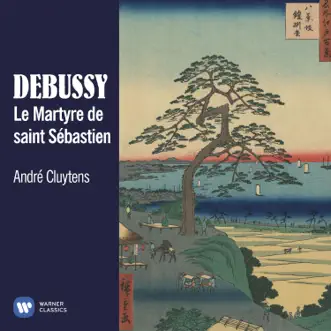 Debussy: Le Martyre de saint Sébastien by André Cluytens, James Conlon & Rita Gorr album reviews, ratings, credits