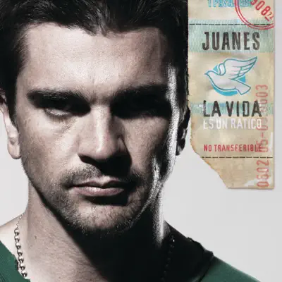La Vída…Es Un Ratico (Bonus Track Version) - Juanes