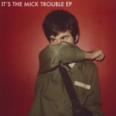 Mick Trouble - Second Offense