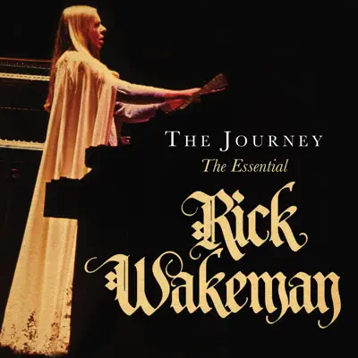 The Journey (The Essential) - Rick Wakeman