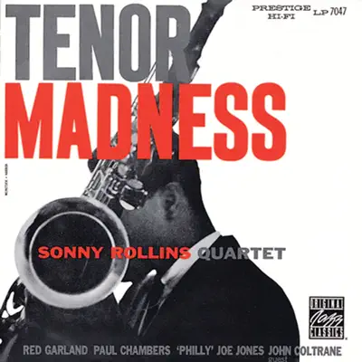 Tenor Madness (Remastered) - Sonny Rollins Quartet Tenor Madness (Remastered) - Sonny Rollins Quartet