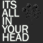 It's All in Your Head artwork