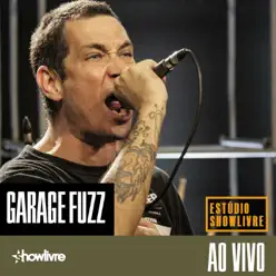Garage Fuzz no Estúdio Showlivre (Ao Vivo) - Garage Fuzz