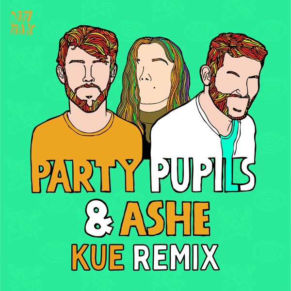 Love Me For The Weekend (With Ashe) [Kue Remix] - Single - Party Pupils & MAX