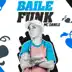 Baile Funk - Single album cover