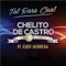 Tal para Cual (feat. Eddy Herrera) - Chelito De Castro lyrics
