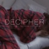 Decipher (feat. Silvana Astorne) - Single