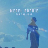 Merel Sophie - For the Road