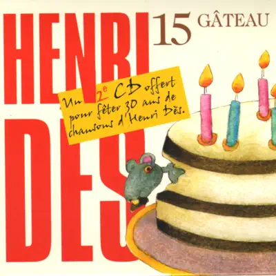 Henri Dès, vol. 15: Gâteau - Henri Des Henri Dès, vol. 15: Gâteau - Henri Des