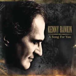 A Song for You - Kenny Rankin A Song for You - Kenny Rankin