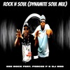 Rock N Soul (feat. Percee P & Dj Rod) [Dynamite Soul Mix] - Single