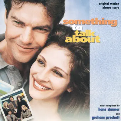 Something To Talk About (Original Motion Picture Score) - Hans Zimmer