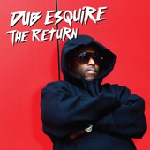 Dub Esquire - Ready 2 Spit