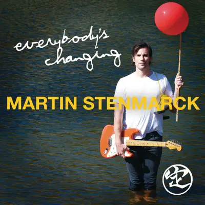 Everybody's Changing - Single - Martin Stenmarck