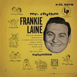 Mr. Rhythm (with Paul Weston and His Orchestra) [with Paul Weston and His Orchestra] - Frankie Laine