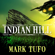 Mark Tufo - Indian Hill: A Michael Talbot Adventure