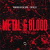 Metal and Blood - Single